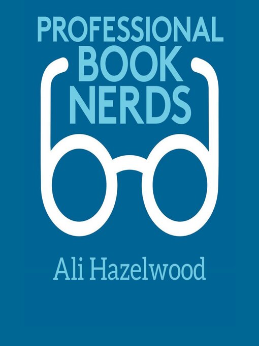 Title details for Ali Hazelwood 2024 Interview by Professional Book Nerds - Available